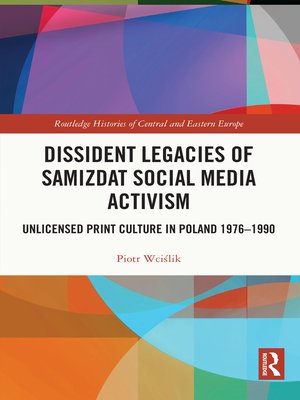 cover image of Dissident Legacies of Samizdat Social Media Activism
